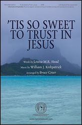 Tis So Sweet to Trust in Jesus SATB choral sheet music cover